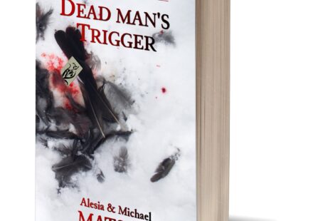 Epic romantasy novel series: Dead Man's Trigger. In the image, a book stands upright. The image on its cover is snow is black feathers and blood in the snow. A kind of greeting card with a stylized iris protrudes from the mess.